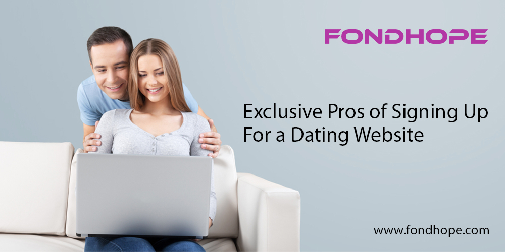 Exclusive Pros of Signing Up For a Dating Website